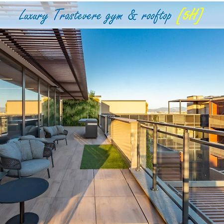Luxury Trastevere Gym & Rooftop 5H Ρώμη Εξωτερικό φωτογραφία